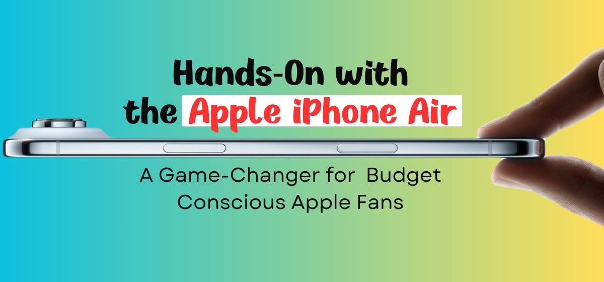 Apple iPhone Air Review 2025