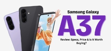 Samsung Galaxy A37 Review