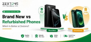 Brand New vs Refurbished Phones from zextons