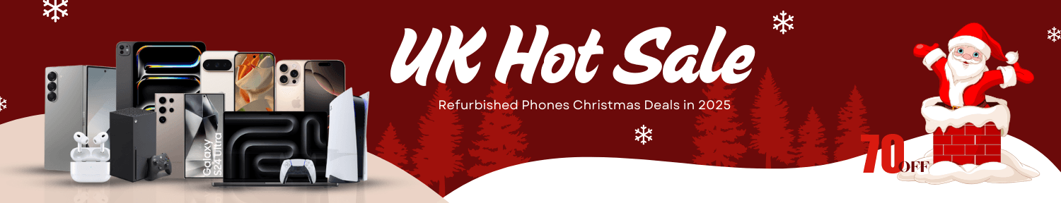 UK Hot Sale Refurbished Phones Christmas Deals