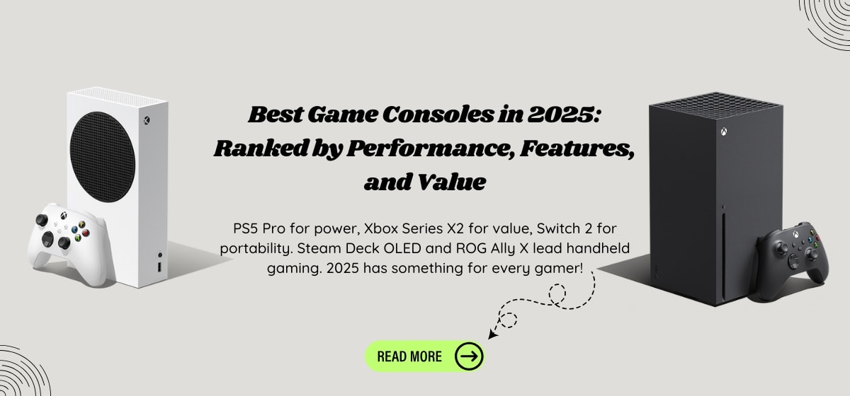 Best Game Consoles in 2025