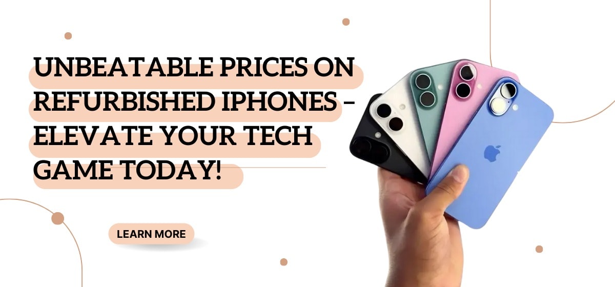 Unbeatable Prices on Refurbished iPhones