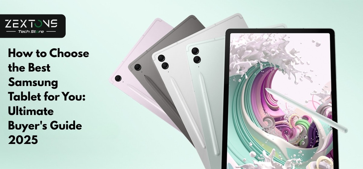 How to Choose the Best Samsung Tablet