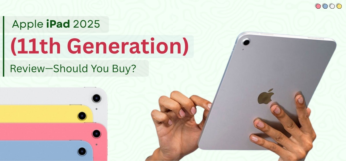 Apple iPad 2025 (11th Gen) Review