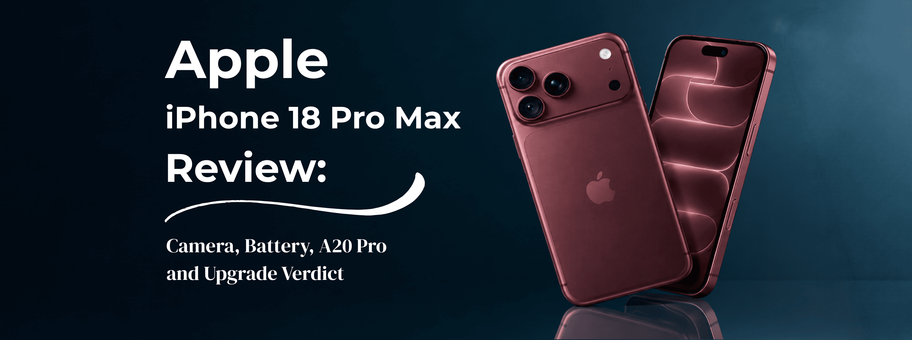 Apple iPhone 18 Pro Max Review